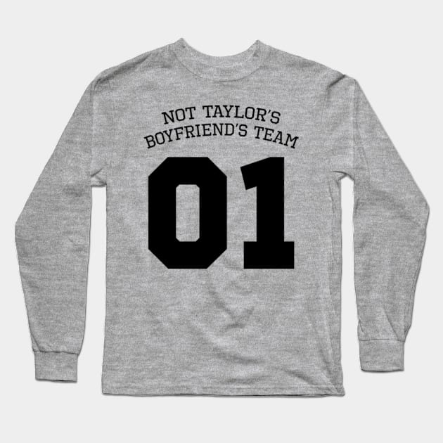 Not Taylor's Boyfriend's Team Long Sleeve T-Shirt by L.C. Tarot